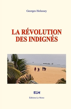 Paperback La révolution des indignés [French] Book
