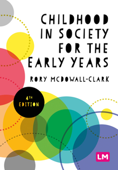 Paperback Childhood in Society for the Early Years Book