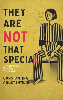Paperback They Are Not That Special: The Art of Not Wanting them back Book
