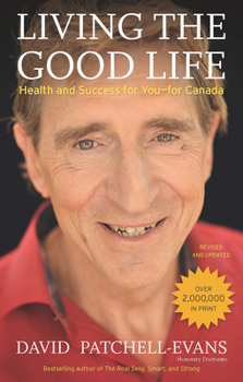 Paperback Living the Good Life: Health and Success for You--For Canada Book