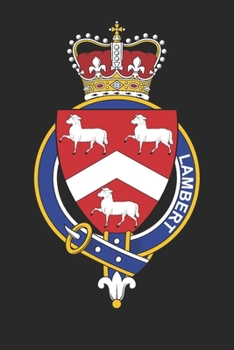 Paperback Lambert: Lambert Coat of Arms and Family Crest Notebook Journal (6 x 9 - 100 pages) Book