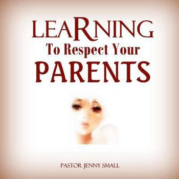 Paperback Learning To Respect Your Parents Book