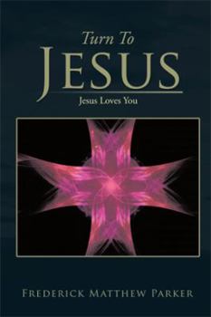 Paperback Turn to Jesus: Jesus Loves You Book