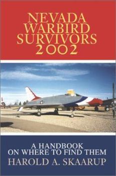 Paperback Nevada Warbird Survivors 2002: A Handbook on where to find them Book