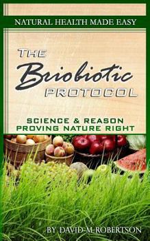 Paperback Natural Health Made Easy: The Briobiotic Protocol Book