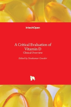 Hardcover A Critical Evaluation of Vitamin D: Clinical Overview Book