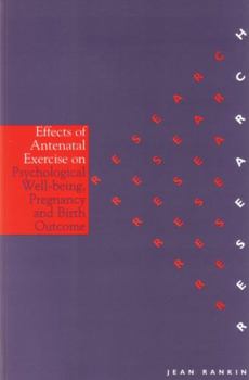 Paperback Effects of Antenatal Exercise on Psychological Well-Being, Pregnancy and Birth Outcome Book