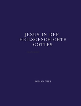 Paperback Jesus in der Heilsgeschichte Gottes [German] Book