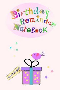 Paperback Bithday Reminder Notebook: Month by month diary in which to record birthdays and anniversaries Book