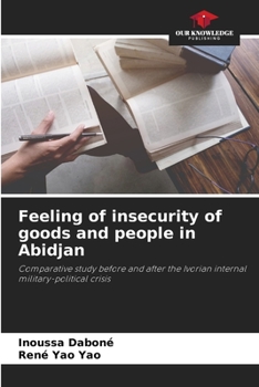 Paperback Feeling of insecurity of goods and people in Abidjan Book