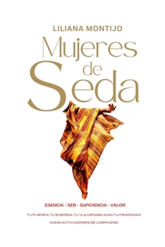 Paperback Mujeres de Seda: Edición Gold [Spanish] Book