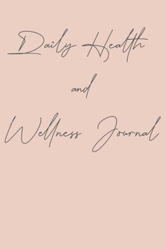 Daily Health and Wellness Journal: Stylish Notebook with Coral and Blush Cover Design | Food Diary, Exercise Log, Meal Planner, Sleep and Mood Tracker, and More