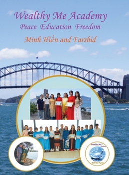 Hardcover Wealthy Me Academy: Peace Education Freedom Book