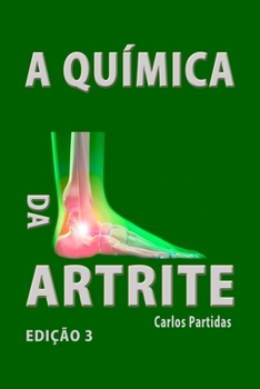 Paperback A Química Da Artrite: Por Que OS Humanos Não Devem Comer Carne [Portuguese] Book