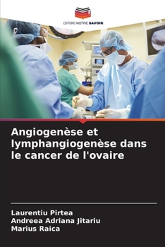Angiogenèse et lymphangiogenèse dans le cancer de l'ovaire