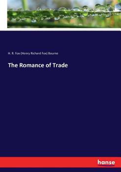 Paperback The Romance of Trade Book