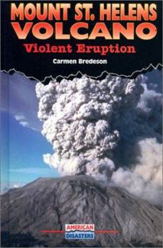 Library Binding Mount St. Helens Volcano: Violent Eruption Book