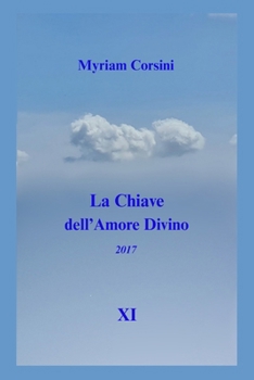 Paperback La Chiave dell'Amore Divino: (2017) XI [Italian] Book