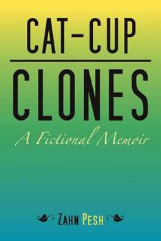 Paperback Cat-Cup Clones: A Fictional Memoir Book