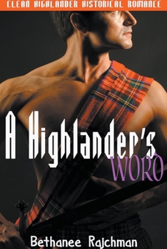 Paperback A Highlander's Word: Clean Highlander Historical Romance Book