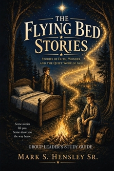 The Flying Bed Stories: Group Leader's Study Guide