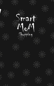 Hardcover Smart Mom Shopping List Planner Book (Black) Book