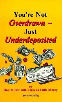 Paperback You're Not over Drawn, Just Underdeposited Book
