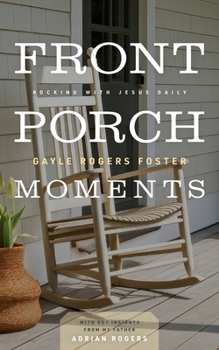 Paperback Front Porch Moments: Rocking with Jesus Daily Book