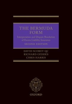 Hardcover The Bermuda Form: Interpretation and Dispute Resolution of Excess Liability Insurance Book