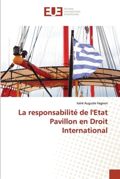 Paperback La responsabilité de l'Etat Pavillon en Droit International [French] Book