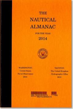 Hardcover The Nautical Almanac for the Year 2014 Book