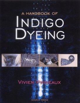 Paperback A Handbook of Indigo Dyeing Book