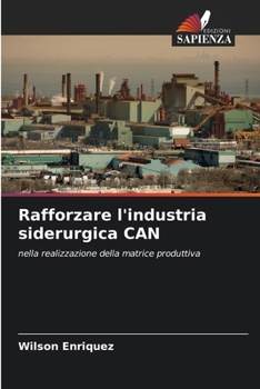 Rafforzare l'industria siderurgica CAN (Italian Edition)