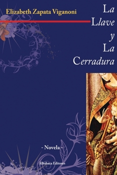 Paperback La Llave y la Cerradura [Spanish] Book