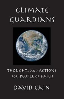 Paperback Climate Guardians: Thoughts and Actions for People of Faith Book