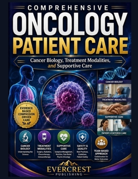 Paperback Comprehensive Oncology Patient Care: Cancer Biology, Treatment Modalities, and Supportive Care Book