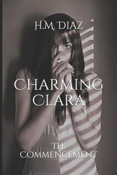 Paperback Charming Clara: The Commencement Book