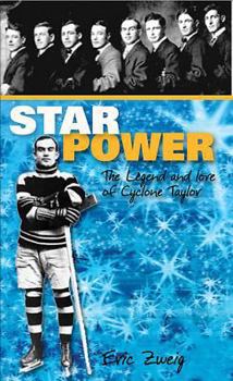 Paperback Star Power: The Legend and Lore of Cyclone Taylor Book