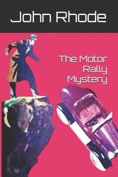 The Motor Rally Mystery - Book #15 of the Dr. Priestley