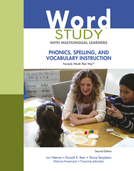 Paperback Word Study with Multilingual Learners: Phonics, Spelling, and Vocabulary Instruction (Formerly Words Their Way(tm)) Book