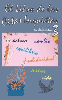 Paperback El Libro de Las Citas Inquietas 3: by Albertitus [Spanish] Book