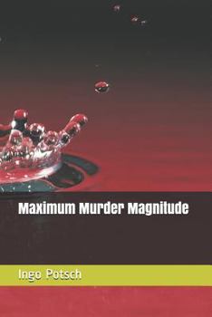 Maximum Murder Magnitude
