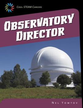 Observatory Director - Book  of the Cool STEAM Careers