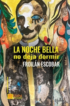 La noche bella no deja dormir (Spanish Edition)