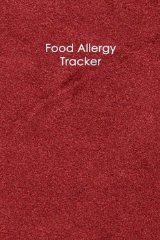 Food Allergy Tracker: 50 days Food Diary | Track your Symptoms and Indentify your Intolerances and Allergies