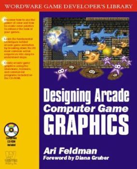 Paperback Designing Arcade Computer Game Graphics (Wordware Game Developer's Library) Book