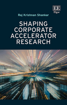 Hardcover Shaping Corporate Accelerator Research Book