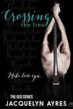 Crossing The Line - Book #3 of the GEG