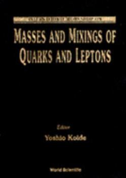 Hardcover MASSES AND MIXINGS OF QUARKS AND LEPTONS Book