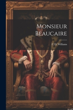 Paperback Monsieur Beaucaire Book